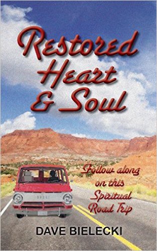 Restored Heart & Soul by Dave Bielecki